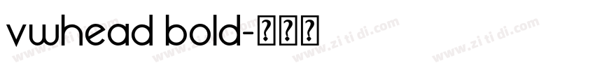 vwhead bold字体转换